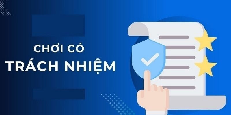 Dấu hiệu không có trách nhiệm là chơi không ngừng nghỉ