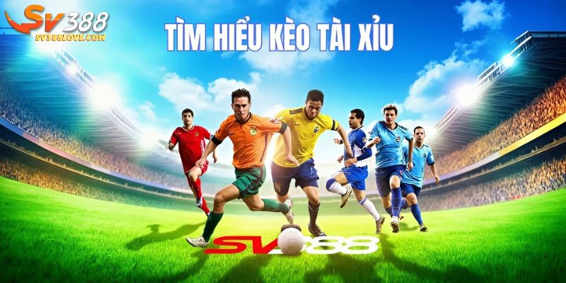 Kèo Tài Xỉu là gì? SV388 Hướng dẫn cách đọc kèo bóng đá Tài Xỉu chi tiết, mẹo soi kèo dễ thắng, và cách phân tích tỷ lệ kèo chuẩn xác cho cả người mới lẫn cao thủ cá cược.