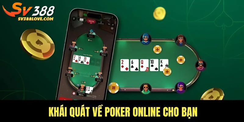 Khái quát về poker online cho bạn