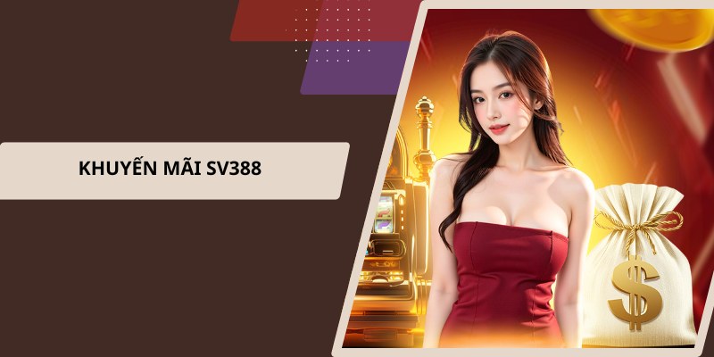 Khuyến mãi SV388