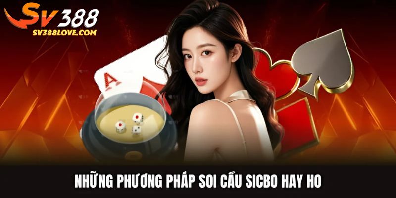 Những phương pháp soi cầu sicbo hay ho