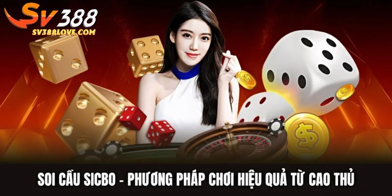Soi cầu sicbo tại SV388