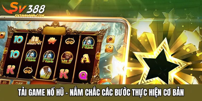 Tải game nổ hũ SV388