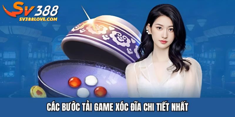 Các bước tải game xóc đĩa chi tiết nhất