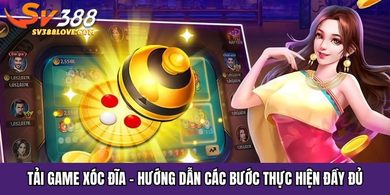 Tải game xóc đĩa tại SV388